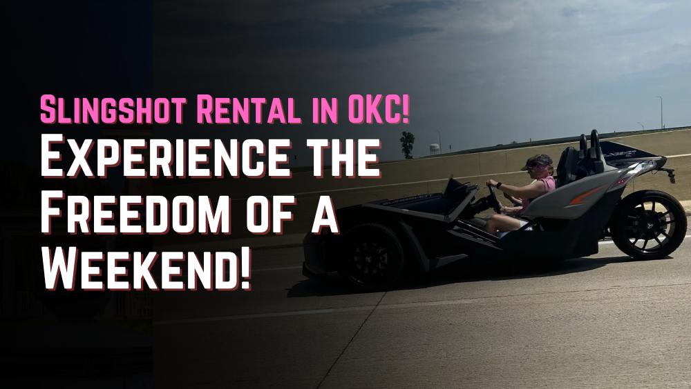 Slingshot Rental in OKC